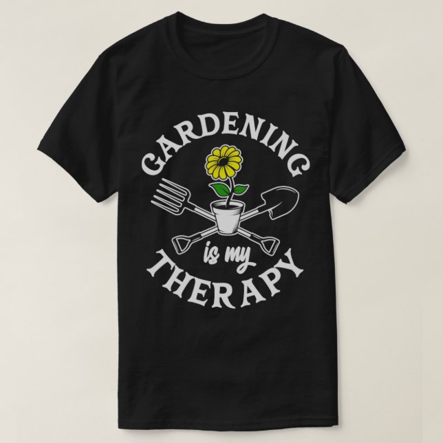 Camiseta La jardinería es mi terapia Greenhouse Gardening (Diseño del anverso)