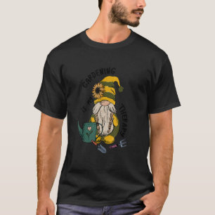 Camiseta La jardinería es mi terapia herramientas de jardín