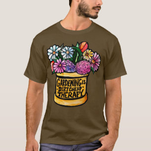 Camiseta La jardinería es terapia sucia barata