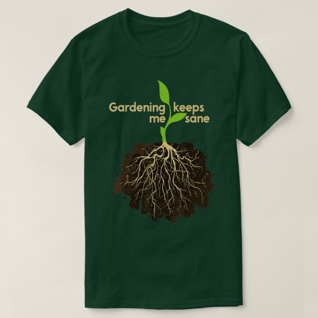 Camiseta La jardinería me mantiene sano a la naturaleza de  (Diseño del anverso)