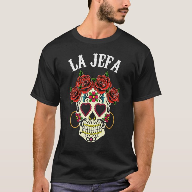 Camiseta La Jefa Sugar Skull Aparato Muerto Mexicano Dia De (Anverso)