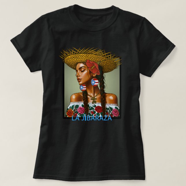 Camiseta La Jíbaraza – Puerto Rican Jíbara Art • Boricua  (Diseño del anverso)
