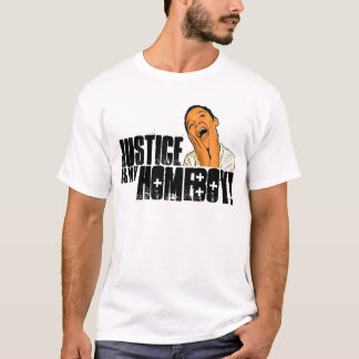 Camiseta ¡La justicia es mi Homeboy!