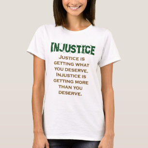 Camiseta La Justicia Está Obteniendo Lo Que Mereces - La In