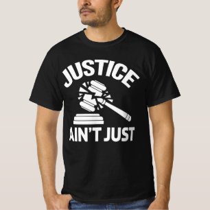 Camiseta La justicia no es justa – Protesta del martillo ro