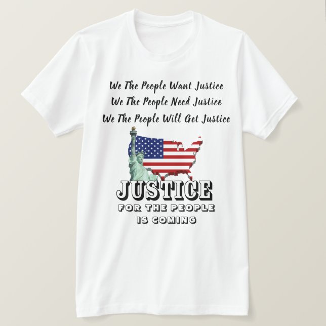 CAMISETA LA JUSTICIA PARA EL PUEBLO ESTÁ LLEGANDO.......... (Anverso del diseño)
