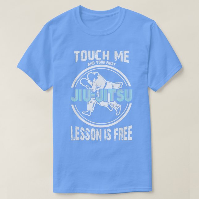 Camiseta La lección de Touch Me First Jiu Jitsu es gratis p (Diseño del anverso)