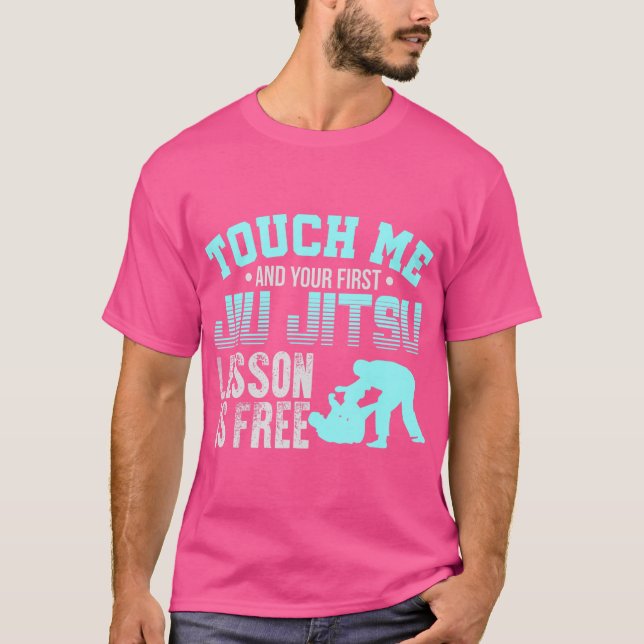 Camiseta La lección de Touch Me First Jiu Jitsu es gratis p (Anverso)