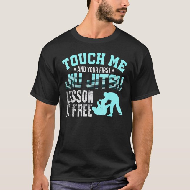 Camiseta La lección de Touch Me First Jiu Jitsu es gratis p (Anverso)