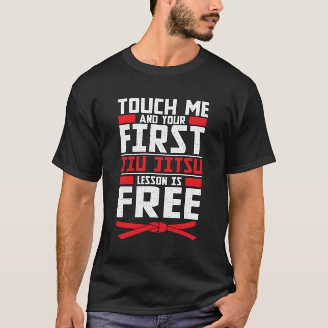 Camiseta La lección de Touch Me First Jiu Jitsu es gratis p (Anverso)