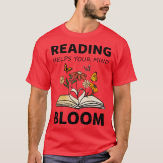 Camiseta la lectura ayuda a tu mente a florecer libros