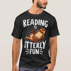 Camiseta La lectura de Otter es totalmente divertida Lector