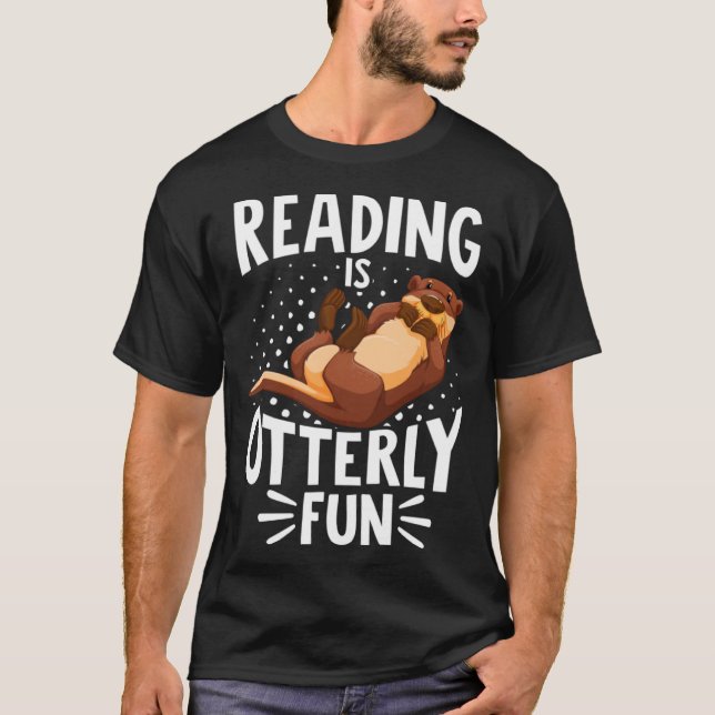 Camiseta La lectura de Otter es totalmente divertida Lector (Anverso)