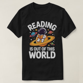 Camiseta La lectura está fuera de este mundo Amante de los 