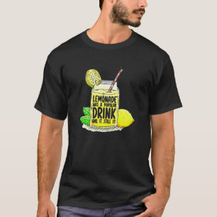 Camiseta La Lemonade Era Una Bebida Popular Y Aún Así Lemón