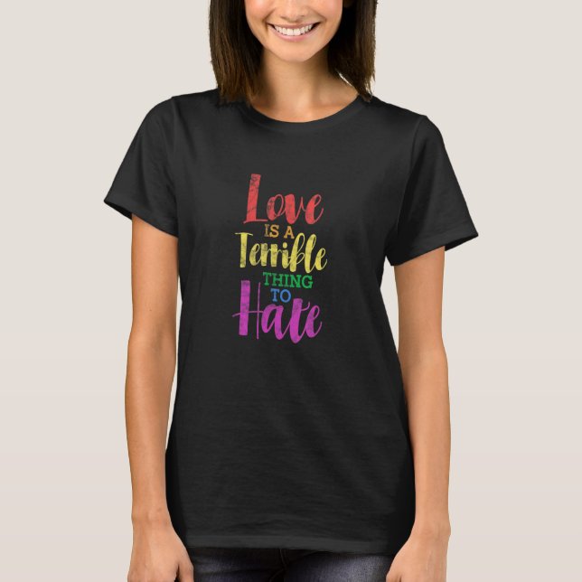 Camiseta La Lesbiana Gay LGBT Ama Una Cosa Terrible Para Od (Anverso)