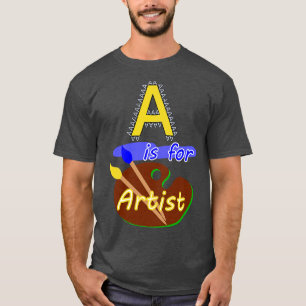 Camiseta La Letra A Es Para El Artista