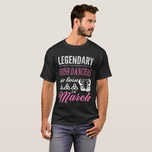 Camiseta La leyenda de la danza del irlandés nace en marzo (Anverso completo)