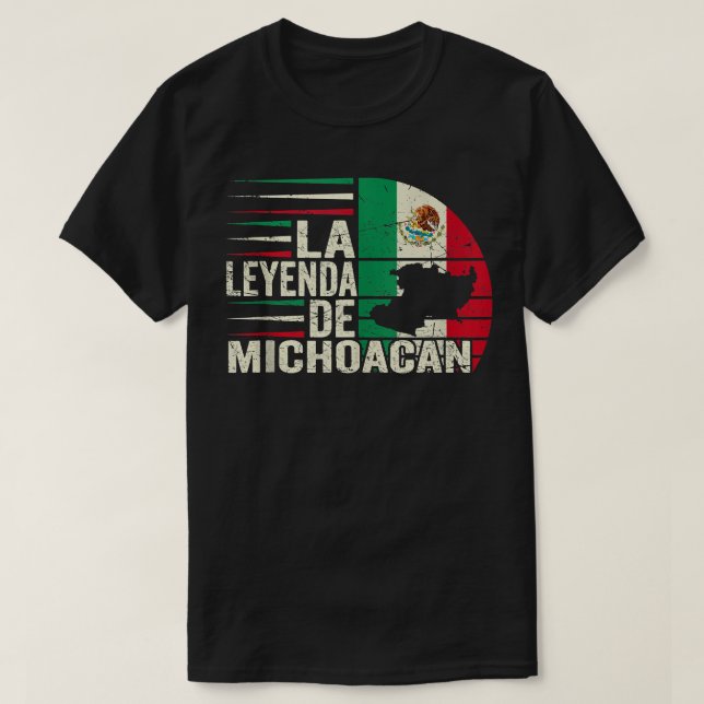 Camiseta La Leyenda De Michoacan Mapa De La Bandera Mexican (Diseño del anverso)