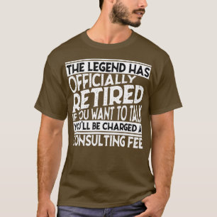 Camiseta La leyenda ha retirado oficialmente la charla con 