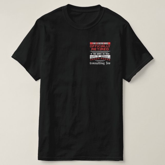 Camiseta La Leyenda Ha Retirado Oficialmente La Jubilación  (Diseño del anverso)
