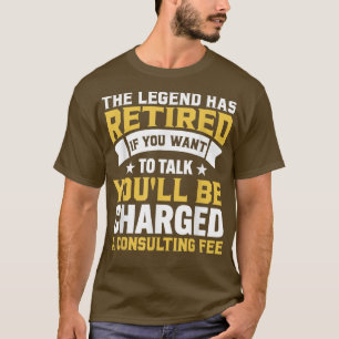 Camiseta La leyenda ha retirado regalos de jubilación de co