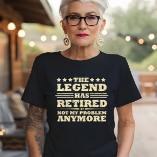 Camiseta La leyenda se ha retirado oficialmente como un fug