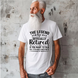 Camiseta La leyenda se ha retirado oficialmente como un fug