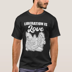 Camiseta La Liberación es el Amor Regalo para Activistas de