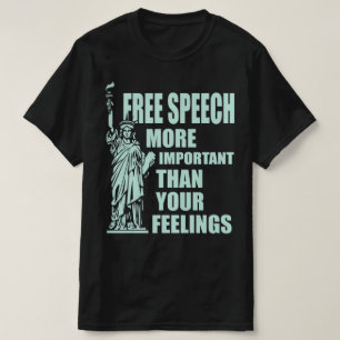 Camiseta La libertad de expresión es más importante que tus