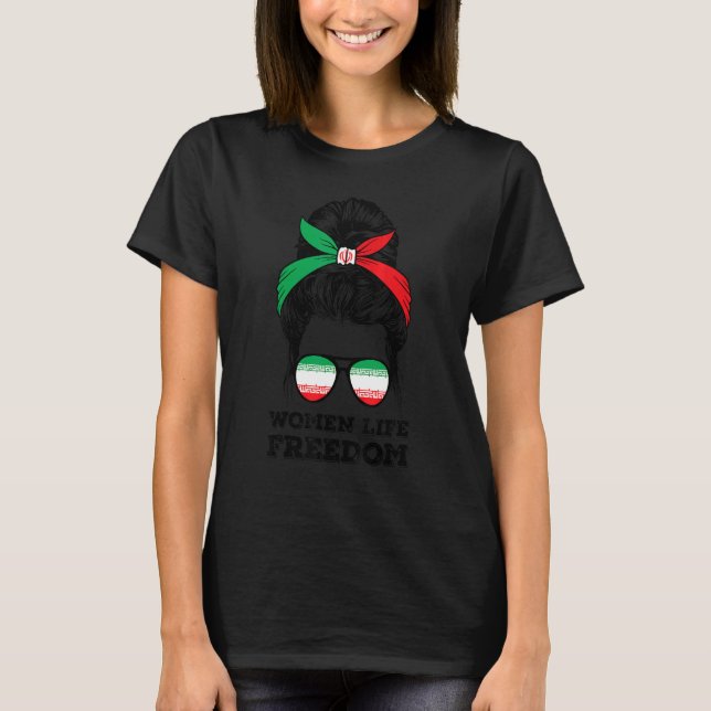 Camiseta La libertad de vida de las mujeres: Liberen a Irán (Anverso)