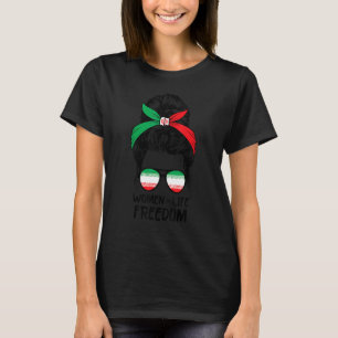 Camiseta La libertad de vida de las mujeres: Liberen a Irán