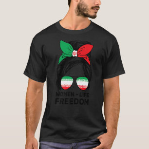 Camiseta La libertad de vida de las mujeres: Liberen a Irán
