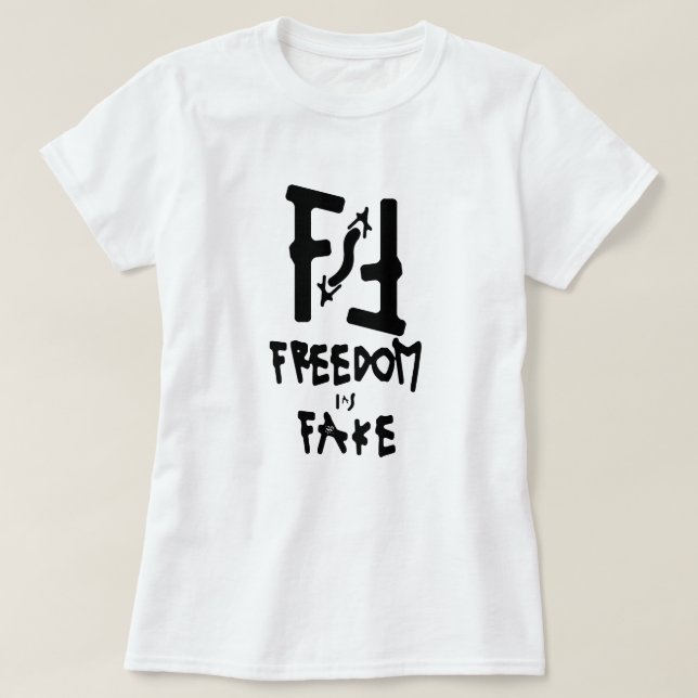 Camiseta La libertad es falsa (Diseño del anverso)