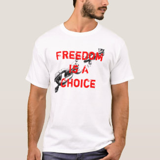 Camiseta La libertad es una opción