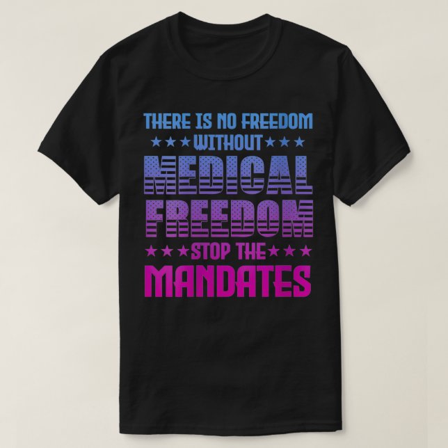 Camiseta La libertad médica de las mujeres detiene los mand (Diseño del anverso)