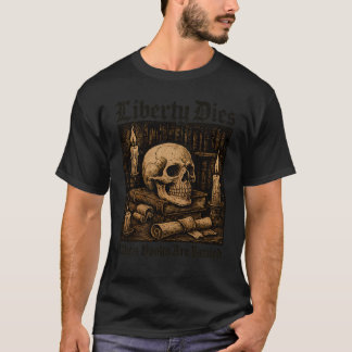 Camiseta La libertad muere cuando se prohíben los libros