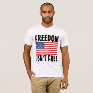 CAMISETA LA LIBERTAD NO ES GRATUITA PARA EL 4 DE JULIO.