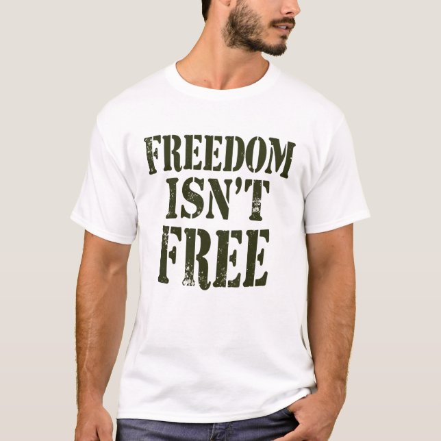 Camiseta La libertad no es libre (Anverso)