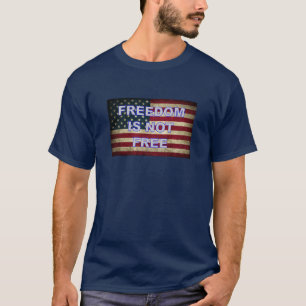 Camiseta La libertad no es libre - Bandera estadounidense
