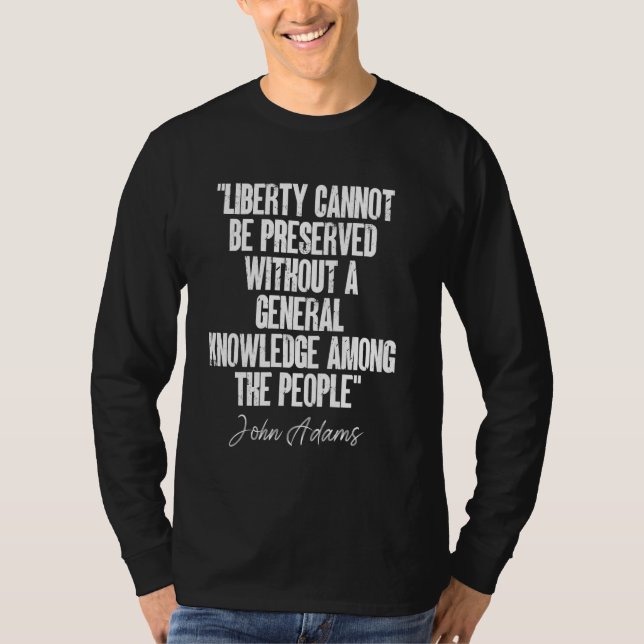 Camiseta La libertad no puede saber que la gente cite a Joh (Anverso)