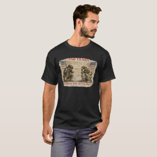 Camiseta la libertad nunca fue gratis