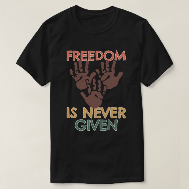 Camiseta La libertad nunca se da (Diseño del anverso)