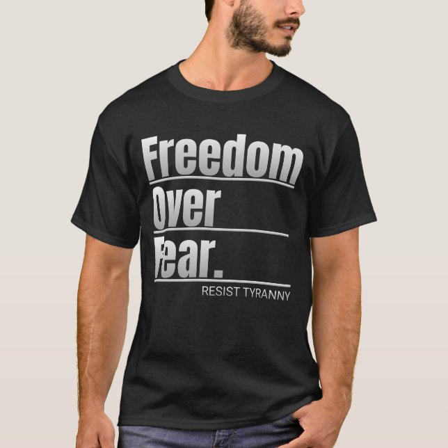 Camiseta La libertad por el miedo resiste la declaración de (Anverso)