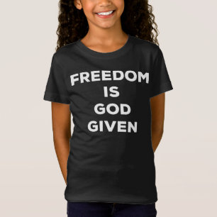 Camiseta La libertad se da a Dios