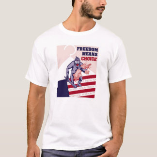Camiseta La libertad significa la opción 1