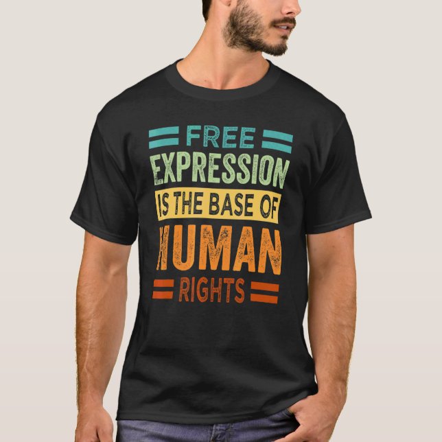 Camiseta La libre expresión es la base de los derechos huma (Anverso)