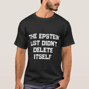 Camiseta La lista de Epstein no se eliminó sola