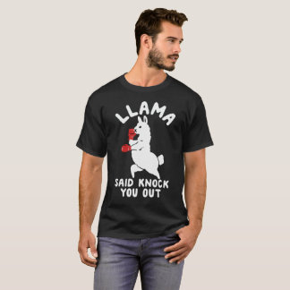 Camiseta La llama dijo le elimina