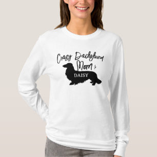 Camiseta La loca cabellera Dachshund Perro Mamá Personaliza